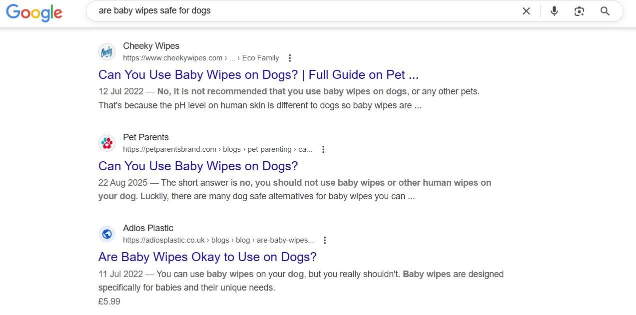 Google search results for the keyword 'are baby wipes safe for dogs' showing Cheeky Wipes, Pet Parents and Adios Plastic.